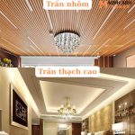 So sánh trần nhôm và trần thạch cao